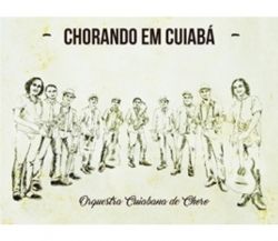 CONCERTO: Orquestra Cuiabana de Choro lana CD em concerto nesta quinta-feira (17)