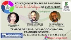 EDUCAO: Horrio Especial: IFMT Cceres realiza nesta tera-feira (30.06) 6 Ciclo de Dilogos com participao de pesquisador da USP